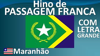 Hino Oficial da Cidade de Passagem Franca Maranhão  COM LETRA GRANDE [upl. by Niwhsa]