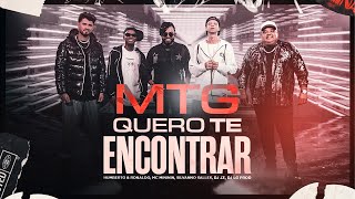 Mtg Quero Te Encontrar  Humberto e Ronaldo Mc Mininin Silvanno SallesDj Lg Prod Dj Jz [upl. by Kawasaki]