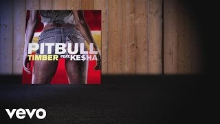 Pitbull Kesha  Timber Lyric Video [upl. by Elayne]