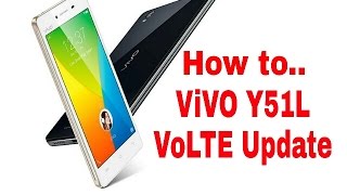 Vivo Y51L How to Enable VoLTE on Vivo Y51L Officially New Update [upl. by Nnayrb813]