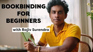 Rajiv Surendra’s Bookbinding Guide for Beginners  Intro to Bookbinding [upl. by Aisena]