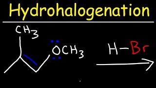 Hydrohalogenation  Alkene Reaction Mechanism [upl. by Aeynod]