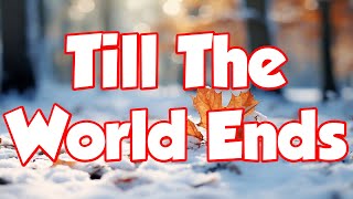 Till the World Ends  Britney Spears Lyrics  MIX LYRICS [upl. by Zoubek]