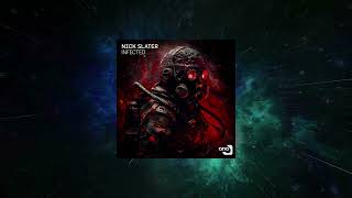 Nick Slater  Infected Extended Mix  Aria [upl. by Chivers372]