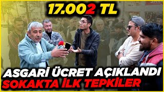 ASGARİ ÜCRET AÇIKLANDI SOKAK KARIŞTI  Sokak Röportajları [upl. by Eilahs]