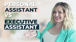 Whats The Difference Between A Personal Assistant And An Executive Assistant [upl. by Osman]