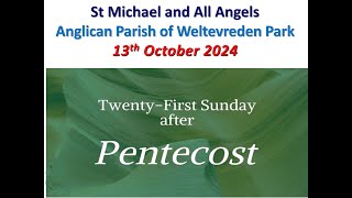 TwentyFirst Sunday After Pentecost  13th October 2024 [upl. by Retswerb340]