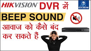 How to Disable Stop the Beep Problem  Hikvision DVR Beeping Buzzer Sound Off कैसे बंद करे [upl. by Rochester]