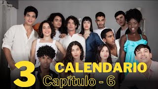 Calendario Temporada 3 Capítulo 6 [upl. by Ditzel]