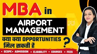 MBA In Airport Management  Admission  Eligibility  Entrance Exam  Fess  Top Recruiters  Job [upl. by Enelaehs]