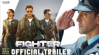 Fighter OFFICIAL TRAILER  Hrithik Roshan  Deepika Padukone Anil Kapoor Sidharth  25 Jan 2024 [upl. by Anerda]