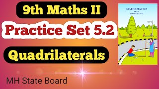 Class 9 Geometry Practice Set 52  Quadrilaterals Practice Set 52 [upl. by Ailla]