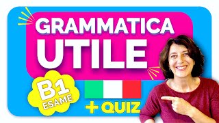 Grammatica Utile per l’esame B1 Cittadinanza Italiana 🇮🇹 Impara e Studia con noi [upl. by Grata705]