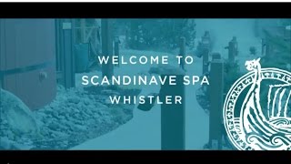 The Scandinave Spa Experience  Whistler [upl. by Halihs644]