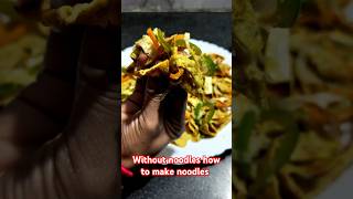 Without noodles how to make noodles 🤤🙏healthyfood noodlesrecipe healthylunchboxrecipe lunchbox [upl. by Biagi]