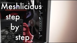 Meshlicious Build Guide  Step by Step to an SFF Gaming Tower [upl. by Carlock55]