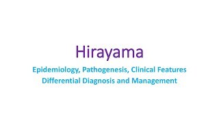 Hirayama Epidemiology Pathogenesis Clinical Features Differential Diagnosis and Management [upl. by Ennasil624]