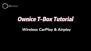 Ownice T Box Tutorial  Wireless CarPlay amp AirPlay for Tesla [upl. by Htebazle]