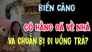 Cô Hằng đã về nhà và chuẩn bị đi uống trà [upl. by Silisav]