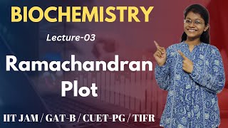 Biochemistry 03  Ramachandran Plot  IIT JAM Biotechnology [upl. by Oad]