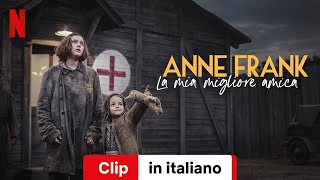 Anne Frank la mia migliore amica Clip  Trailer in italiano  Netflix [upl. by Kaenel]