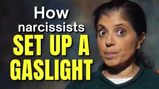 How narcissists set up a gaslight [upl. by Yentterb]