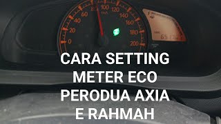 PERODUA AXIA E RAHMAH  CARA OFF  PADAM LAMPU ECO amp CARA SETTING FUNGSI METER DASHBOARD KERETA AXIA [upl. by Docilu]