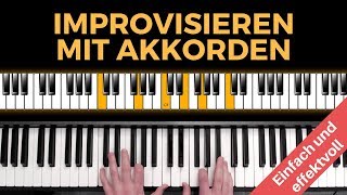 Improvisieren am Klavier mit Akkorden  einfach und effektvoll [upl. by Enairda]