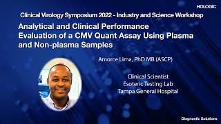 Aptima CMV Quant assay CVS 2022 Industry Workshop – Amorce Lima PhD MB ASCP [upl. by Thadeus]