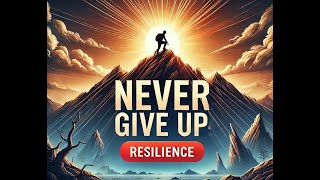 Never give up because your story of resilience can inspire others [upl. by Ummersen365]