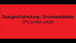 Zwangsvollstreckung  Grundverständnis  ZPO einfach erklärt [upl. by Nomead542]