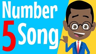 5  Five  The Number 5  Maths Song  Action Song  Number Recognition  Maths for Children [upl. by Nivrac]