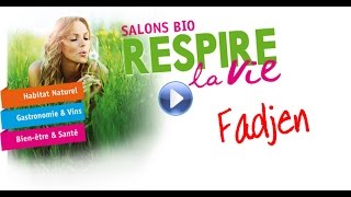 Fadjen au salon Bio Respire la vie à Rennes [upl. by Pelletier100]