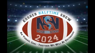 NSN presents Kosher Halftime Show 2024 [upl. by Donahue]