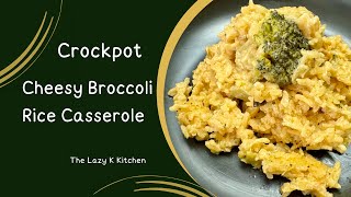 Crockpot Cheesy Broccoli Rice Casserole [upl. by Atnoled]