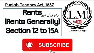 Punjab Tenancy Act 1887 Section 12 to 15  Rents Generally  Law Mentoring [upl. by Bonar]