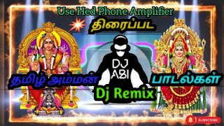 Tamil Amman Dj Remix SongsMix By DjAbikpk [upl. by Atilem]