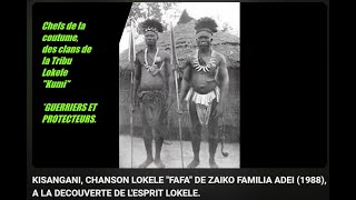 KISANGANI CHANSON LOKELE quotFAFAquot DE ZAIKO FAMILIA ADEI 1988 A LA DECOUVERTE DE LESPRIT LOKELE [upl. by Helmut]