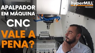 Apalpador em máquina CNC Vale a Pena [upl. by Rosena]