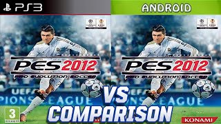 PES 2012 PS3 Vs Android [upl. by Eiznikam3]