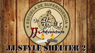 Survival Shelter  Refugio de supervivencia Tutorial JJ style shelter II [upl. by Calvin]