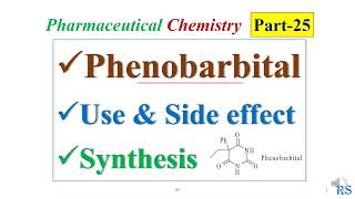 97 Phenobarbital Insomnia drug Use Side Effecta Chemical Synthesis [upl. by Isle]