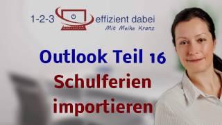 Outlook Teil 16  Schulferien importieren [upl. by Ailyn]