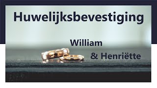 Huwelijksbevestiging  William en Henriëtte de Frel  Hoekwater [upl. by Enelec]