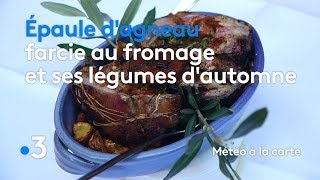 Recette  épaule dagneau  Météo à la carte [upl. by Aliek]