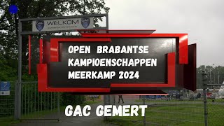 2024 05 25 Open Brabantse Kampioenschappen Meerkamp GAC Gemert [upl. by Aronal]