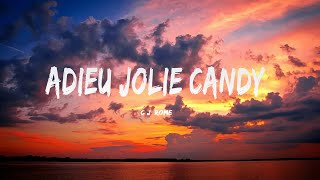 Adieu Jolie Candy  C Jérome [upl. by Ruffin434]