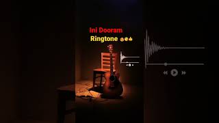 Ini Dooram ringtone ❤️😍🥰 [upl. by Karab]