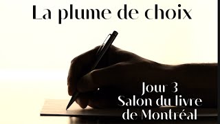 La plume de choix jour 3 du Salon du livre de Montréal [upl. by Klepac]