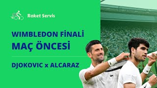 🔴 MAÇ ÖNCESİ  Wimbledon Finali Novak Djokovic x Carlos Alcaraz [upl. by Asilej]